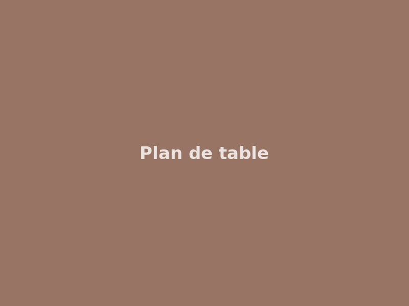Plan de table — Grand format sur mesure