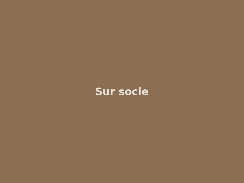 Sur socle — Format cadeau à poser